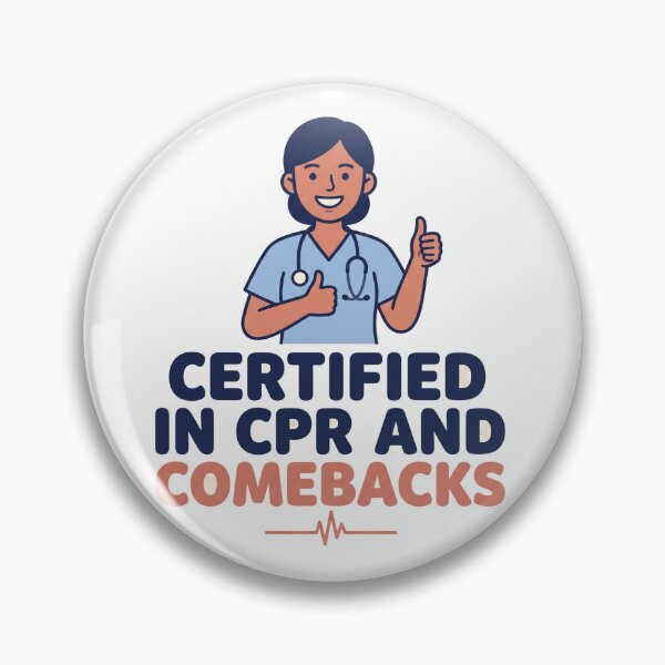 Item preview, Funny Nurse Shirt - Certified In CPR And Comebacks Gift designed and sold by Harlo.co.
