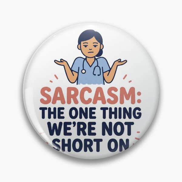 Item preview, Funny Nurse Shirt - Sarcasm We're Not Short On - Gift designed and sold by Harlo.co.
