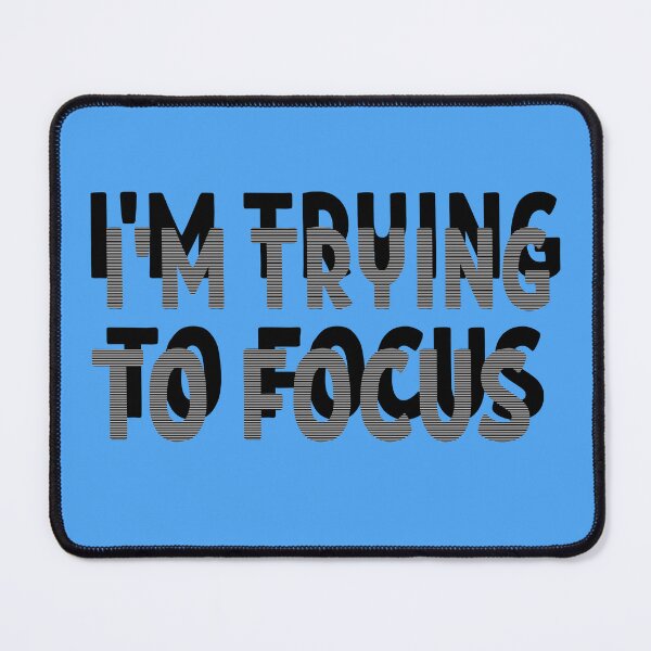 Item preview, I'm trying to focus designed and sold by GonePlatinum.