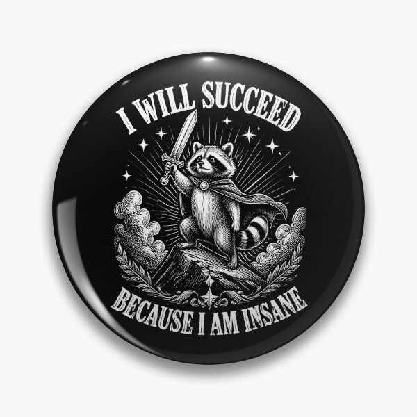 Item preview, I Will Succeed Because I Am Insane 1 designed and sold by Positive&FunnyThings.