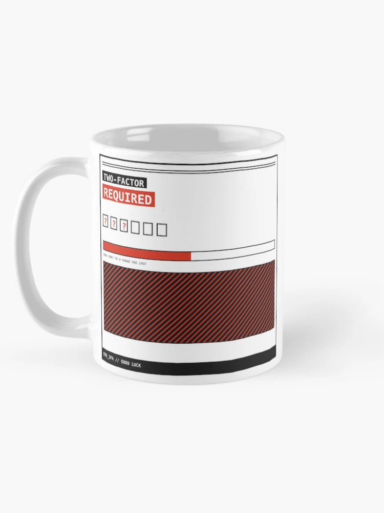 Thumbnail 5 of 6, Coffee Mug, Two Factor Auth Required Sticker designed and sold by PlusScanner.