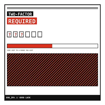 Artwork thumbnail, Two Factor Auth Required Sticker by PlusScanner