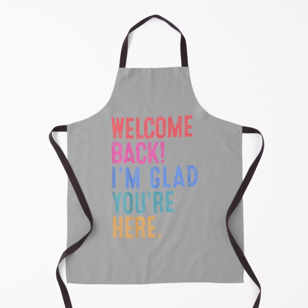Item preview, Back to School Teacher Welcome Back I'm Glad You're Here designed and sold by ArleneRowe.