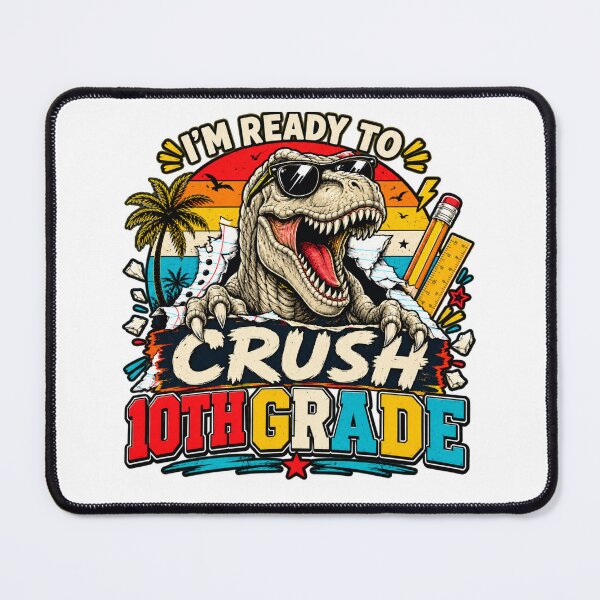 Item preview, I'm Ready to Crush 10th Grade Dinosaur Back to School designed and sold by WhooHoo-Art.