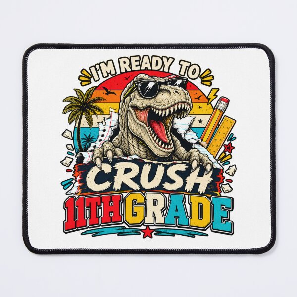 Item preview, I'm Ready to Crush 11th Grade Dinosaur Back to School designed and sold by WhooHoo-Art.