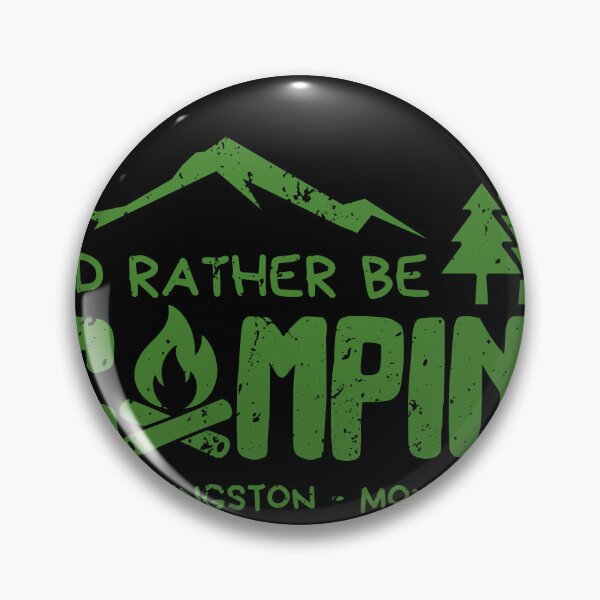Item preview, I'd Rather Be Camping in Livingston Montana | Outdoor & Hiking Gift designed and sold by OmikronStore.