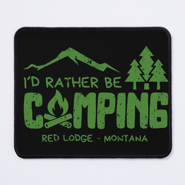 Item preview, I'd Rather Be Camping in Red Lodge Montana | Outdoor & Hiking Gift designed and sold by OmikronStore.