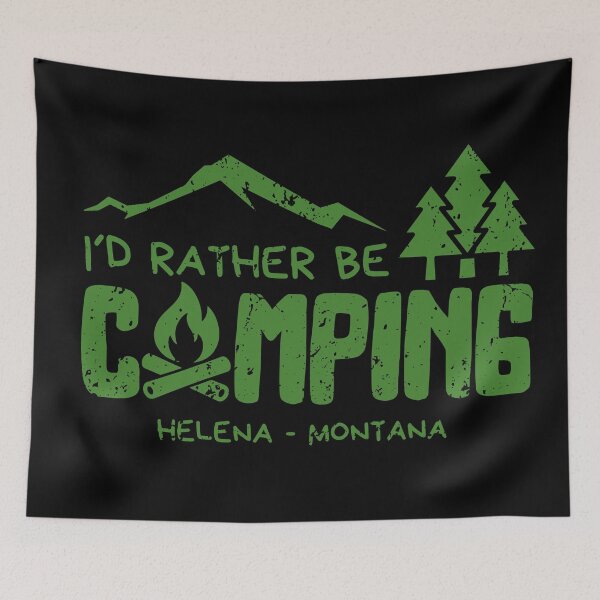 Item preview, I'd Rather Be Camping in Helena Montana | Outdoor & Hiking Gift designed and sold by OmikronStore.