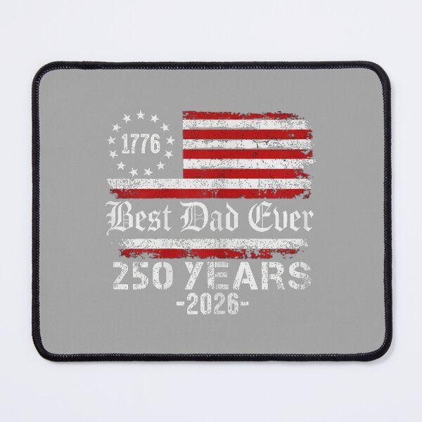 Item preview, Best Dad Ever 250 Years American 250th Anniversary USA designed and sold by ArleneRowe.