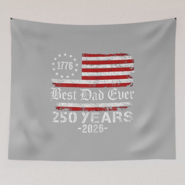 Item preview, Best Dad Ever 250 Years American 250th Anniversary USA designed and sold by ArleneRowe.