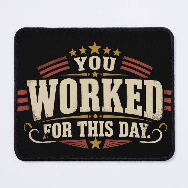 Item preview, You Worked For This Day | Funny Labor Day Blue Collar Worker T-Shirt designed and sold by Tresh Store.