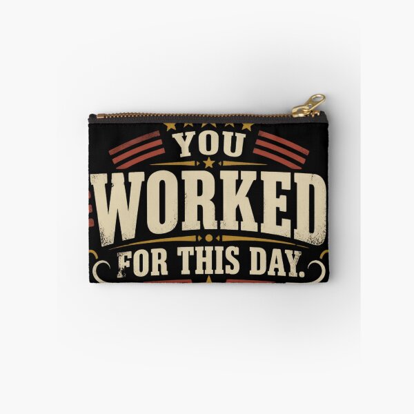 Item preview, You Worked For This Day | Funny Labor Day Blue Collar Worker T-Shirt designed and sold by Tresh Store.