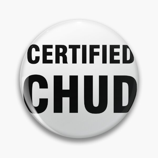 Item preview, Certified Chud designed and sold by Designchock.