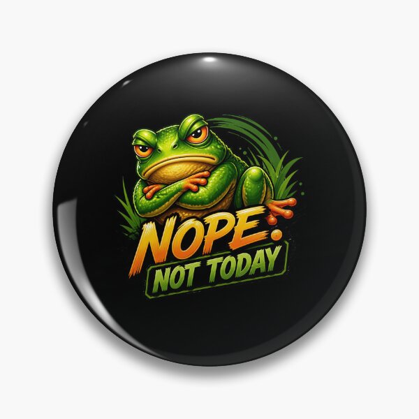 Item preview, Nope Not Today Grumpy Frog Funny Sarcastic Quote designed and sold by WhooHoo-Art.