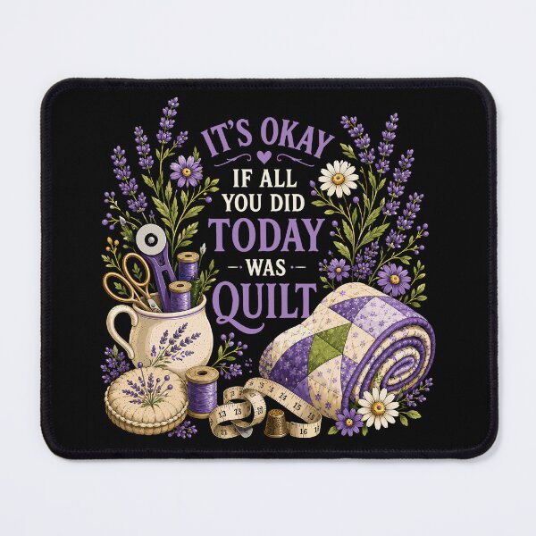 Item preview, It's Ok If All You Did Today Was Quilt Funny Quilter designed and sold by gordonbwyashop.
