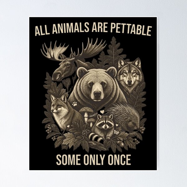 Item preview, All Animals Are Pettable Some Only Once Vintage Wildlife Hiker designed and sold by haitrieuic96.
