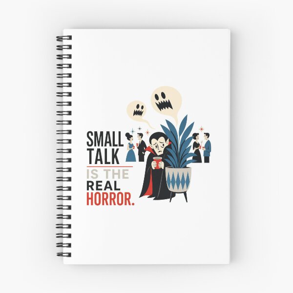 Item preview, Small Talk Is the Real Horror designed and sold by Sonic Nova Studios.