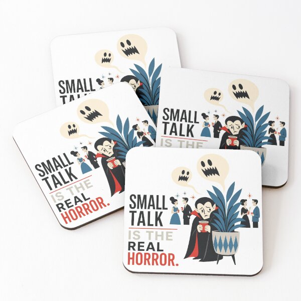 Item preview, Small Talk Is the Real Horror designed and sold by Sonic Nova Studios.