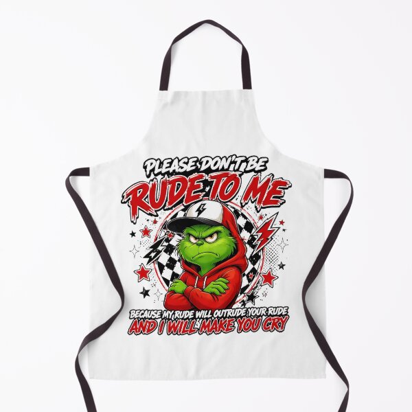 Item preview, Grinch Please Don't Be Rude To Me Funny Design designed and sold by ZubairNalban.