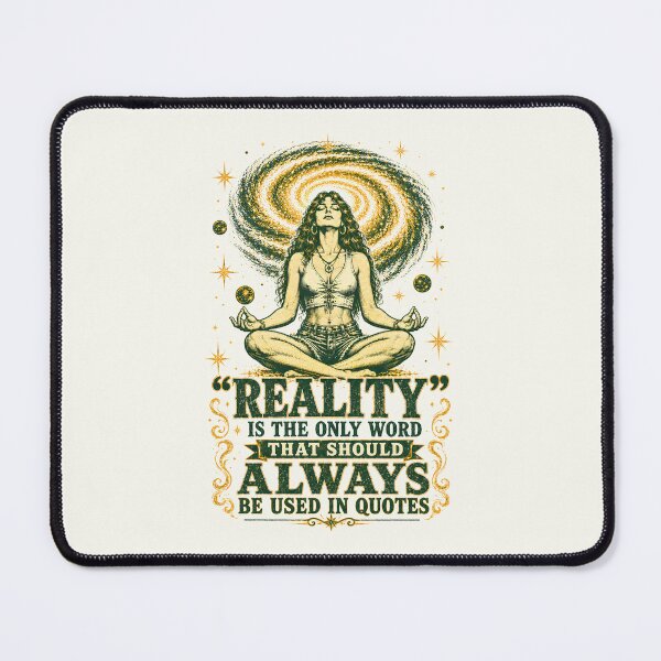 Item preview, Reality Belongs in Quotes Cosmic Meditation Humor designed and sold by Victor Shadehorn.