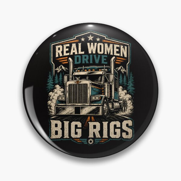 Item preview, Real Women Drive Big Rigs Trucker Pride designed and sold by Victor Shadehorn.