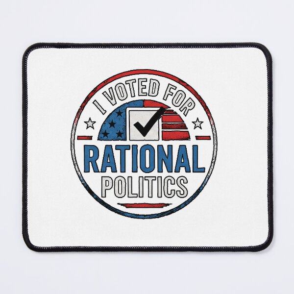 Item preview, I Voted For Rational Politics designed and sold by WordyDreams.