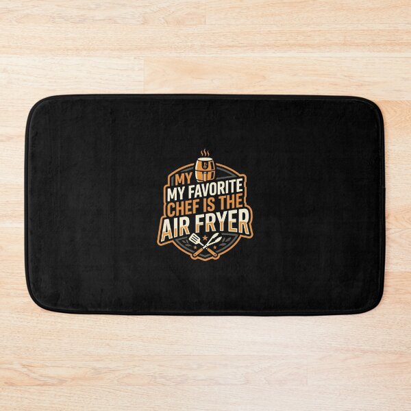 Item preview, My Favorite Chef Is The Air Fryer Funny Kitchen Quote designed and sold by DuckOddity.