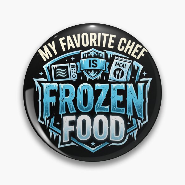 Item preview, My Favorite Chef Is Frozen Food Funny Meal Humor designed and sold by DuckOddity.
