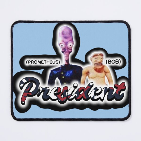Item preview, Promethus & Bob for President designed and sold by doodlesPNW.