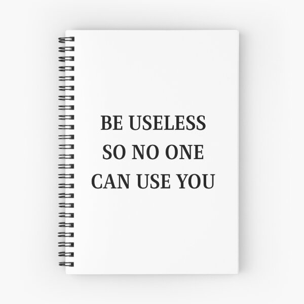 Item preview, Be Useless So No One Can Use You Classic Serif Vintage Dark Humor Quote designed and sold by cozydrops.