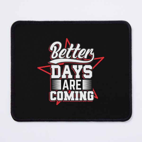 Item preview, Better Days Are Coming Retro Athletic Typography designed and sold by FitNow.