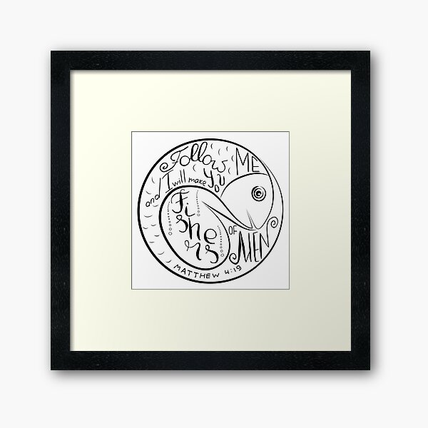 Follow me and I will make you fishers of men Framed Art Print