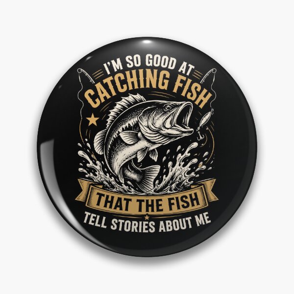 Item preview, I'm So Good At Catching Fish Funny Fishing Humor designed and sold by Portes-Ruty.