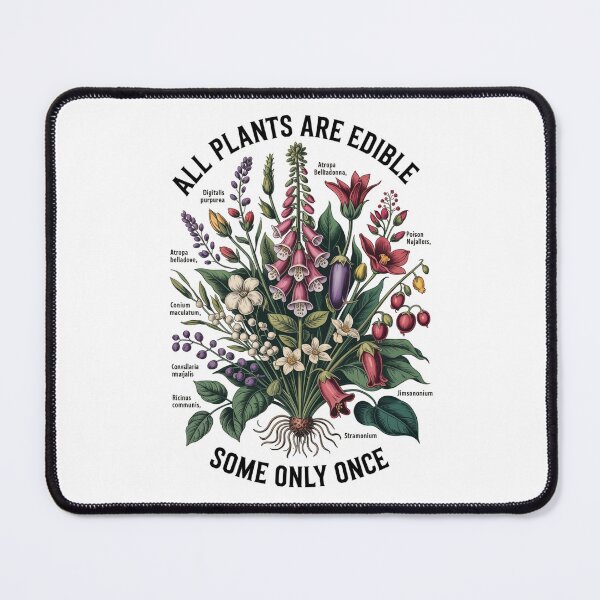 Item preview, Funny All Plants Are Edible Some Only Once Poisonous Plant designed and sold by FestivityFinds.