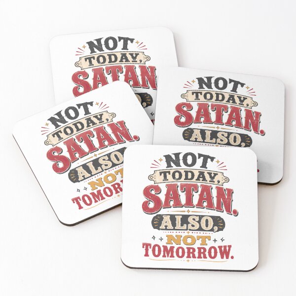 Item preview,  Not Today Satan, Not Today Satan Meme, Satan designed and sold by graphic-genie.