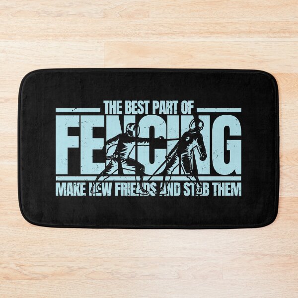 Item preview, The Best Part of Fencing Make New Friends and Stab Them designed and sold by Qudkin.