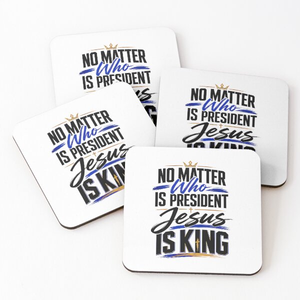 Item preview, Jesus Is King, No Matter Who Is President Jesus Is King Christian Faith designed and sold by graphic-genie.