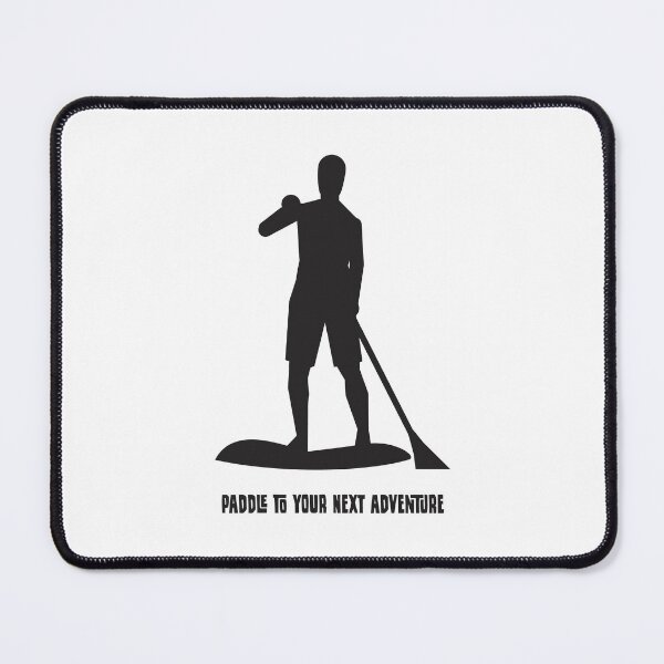 Item preview, Paddle To Your Next Adventure - Stand Up Paddle - SUP designed and sold by Vector-Artist.