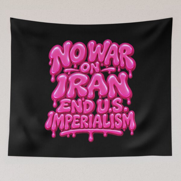 Aperçu de l'œuvre No War on Iran End U.S. Imperialism créée et vendue par DIRTYDUNNZ.