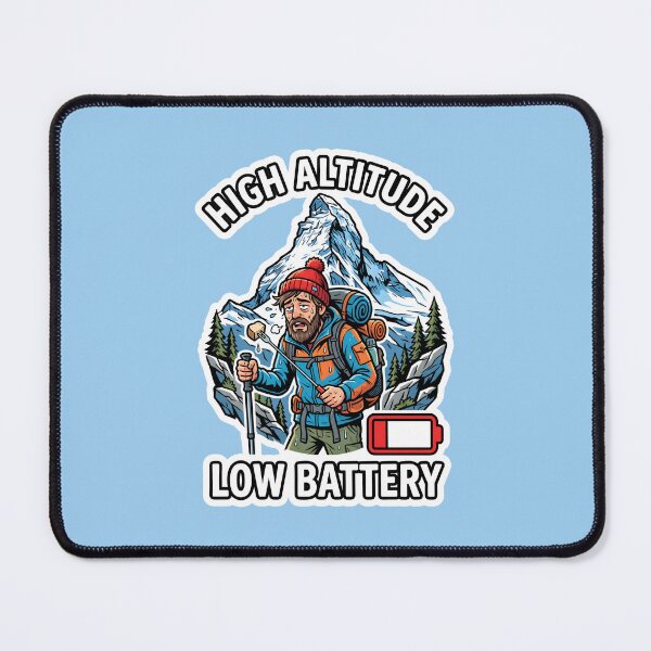 Item preview, High Altitude Low Battery - Outdoor Hiker Humorous Hiking designed and sold by SplashTastic.