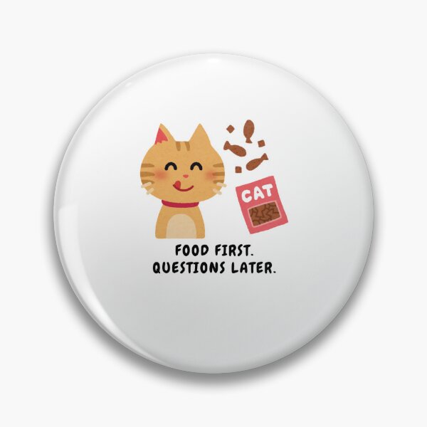 Item preview, FOOD FIRST QUESTIONS LATER designed and sold by PraArts2002.