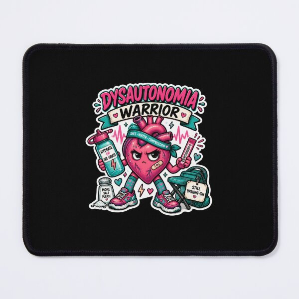 Item preview, Dysautonomia Warrior – POTS Chronic Illness Humor designed and sold by Brave Little Mess Club.