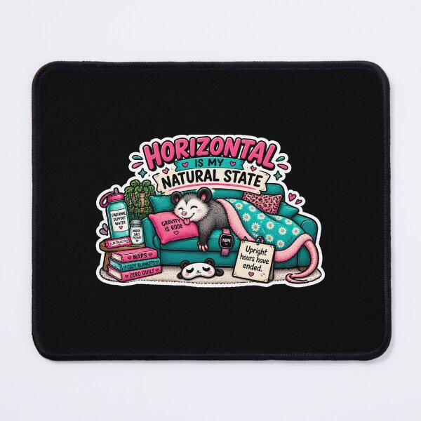 Item preview, Horizontal Is My Natural State – POTS Dysautonomia Humor designed and sold by Brave Little Mess Club.