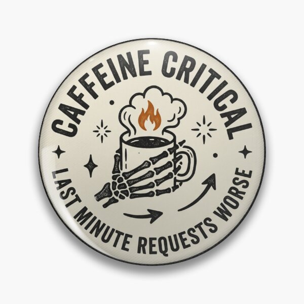 Item preview, Caffeine Critical Last Minute Requests Worst Skeleton Coffee Sarcastic Office Quote designed and sold by raedattia.