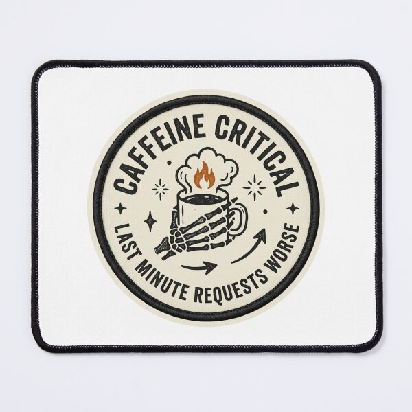 Item preview, Caffeine Critical Last Minute Requests Worst Skeleton Coffee Sarcastic Office Quote designed and sold by raedattia.