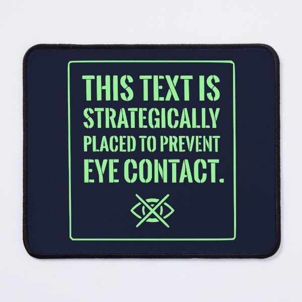 Item preview, Funny Introvert Shirt: Strategically Placed To Prevent Eye Contact (Mint Green Text) designed and sold by RetroNeon.