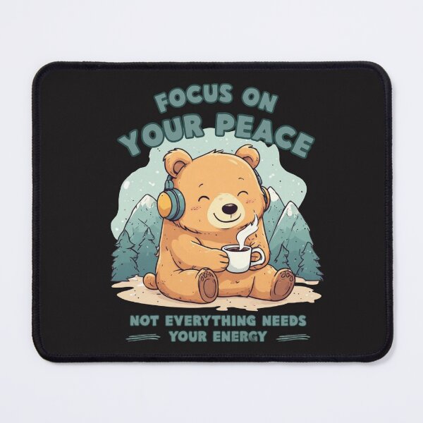 Item preview, Focus On Your Peace Cute Bear Mindfulness Quote designed and sold by SeJaa.