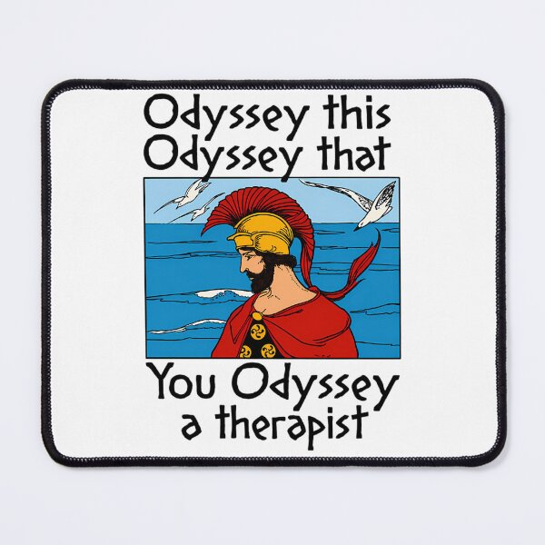 Item preview, Odyssey This Odyssey That Funny Greek Mythology You Odyssey A Therapist designed and sold by PaisleyBlisss.