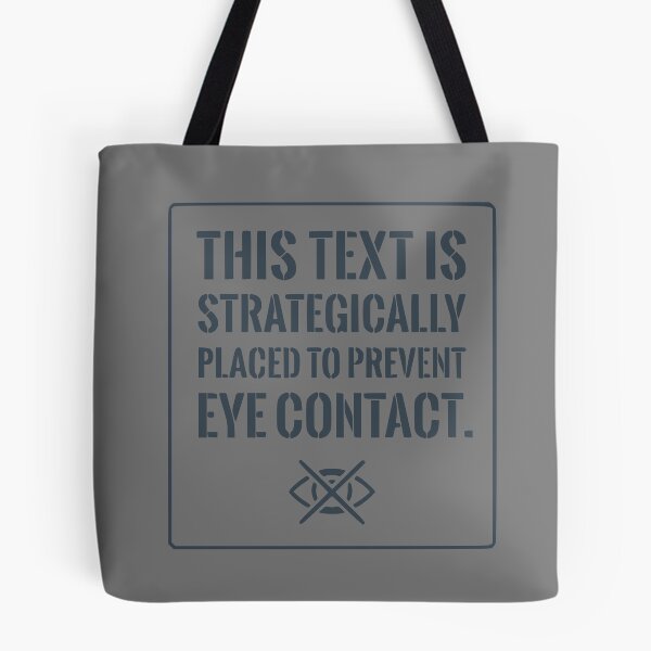 Item preview, Funny Introvert Shirt: Strategically Placed To Prevent Eye Contact (Grey Text) designed and sold by RetroNeon.