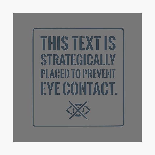 Item preview, Funny Introvert Shirt: Strategically Placed To Prevent Eye Contact (Grey Text) designed and sold by RetroNeon.